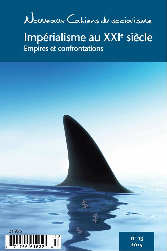 Page couverture : l'épine dorsale d'un requin. Sous l'eau on voit des dollars. Nouveau cahiers du socialisme (N.13, 2015) : Impérialisme au 21e siècle...