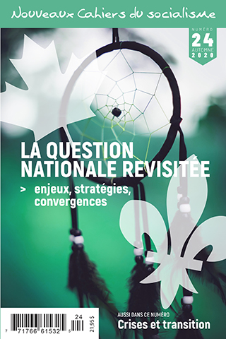 La question nationale revisitée. Enjeux, stratégies et convergences - No 24, automne 2020